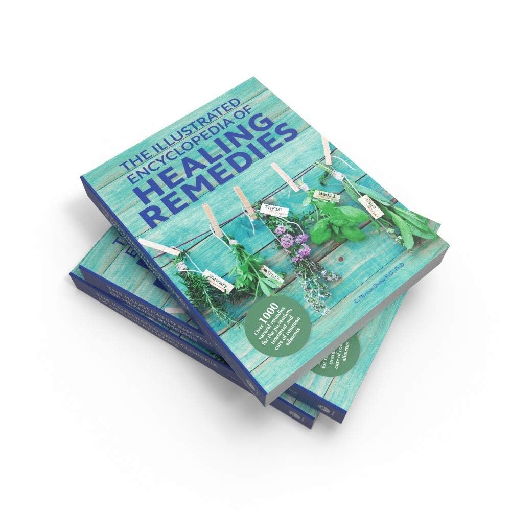健康・医学 Healing Remedies - C. Norman Shealy Illustrated Encyclopedia of Healing Remedies: c-norman
